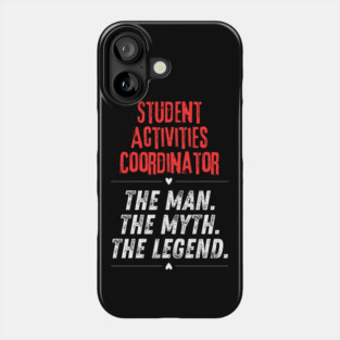 Student Activities Coordinator Phone Case