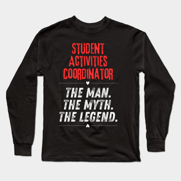Student Activities Coordinator Long Sleeve T-Shirt by BlackMeme94