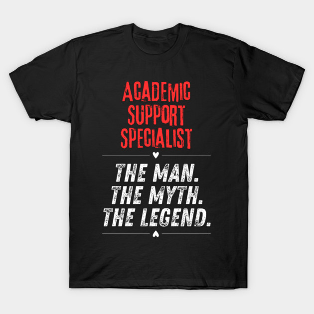 Academic Support Specialist T-Shirt by BlackMeme94