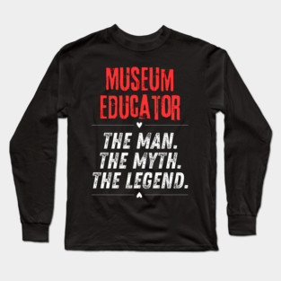 Museum Educator Long Sleeve T-Shirt