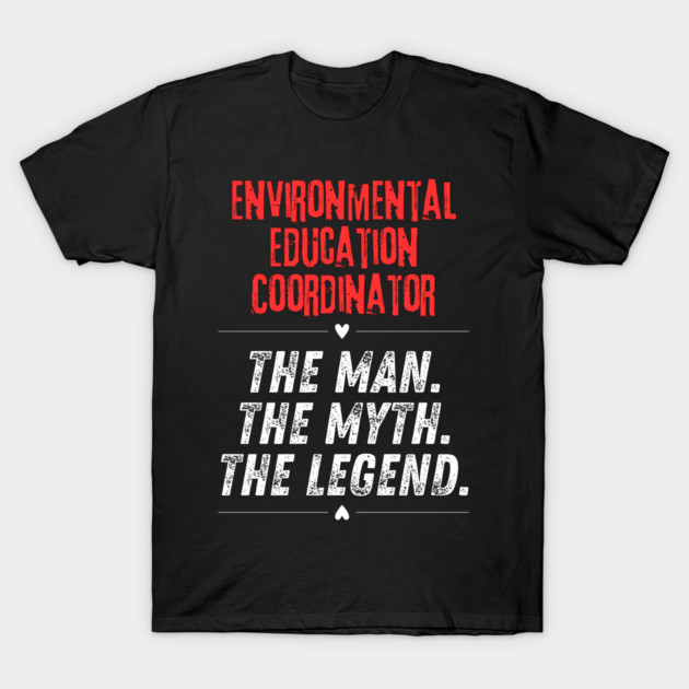 Environmental Education Coordinator T-Shirt by BlackMeme94