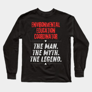 Environmental Education Coordinator Long Sleeve T-Shirt