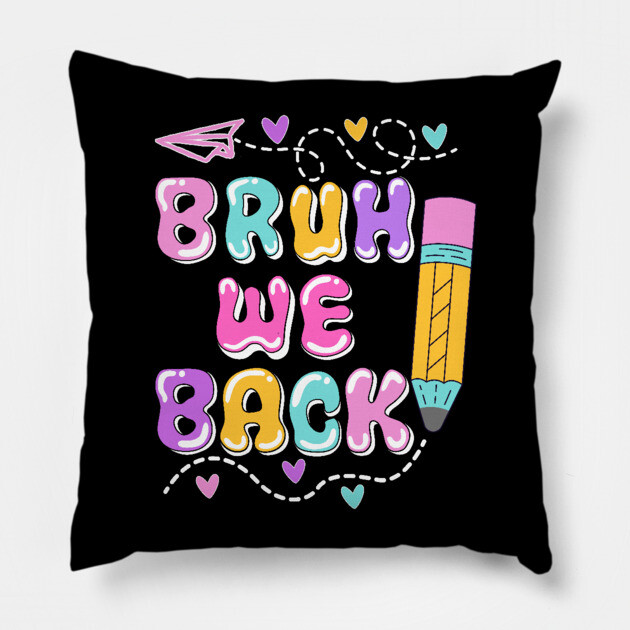 Groovy Bruh We Back To School Pillow by The WYLD Tribe
