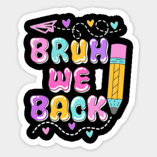 Groovy Bruh We Back To School Magnet