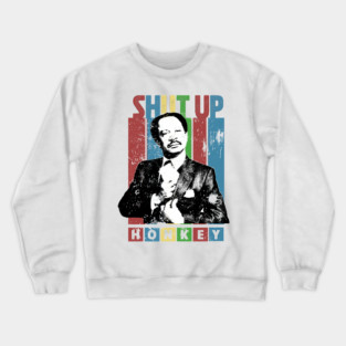 Shut-Up-Honky Crewneck Sweatshirt