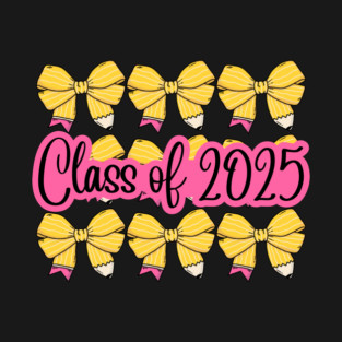 Bow Tie Pencil Class Of 2025 T-Shirt