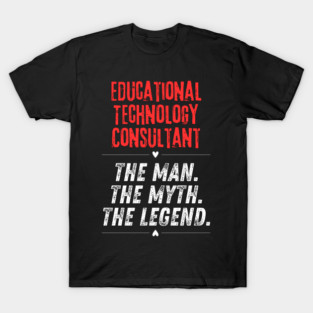 Educational Technology Consultant T-Shirt