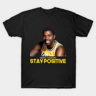 Magic Johnson - Stay Positive T-Shirt