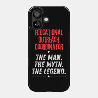 Educational Outreach Coordinator Phone Case