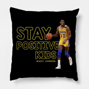 STAY POSITIVE KIDS - MAGIC JOHNSON Pillow