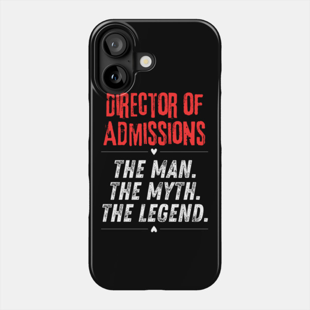 Director of Admissions Phone Case by BlackMeme94