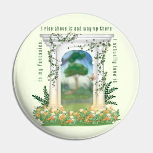 Way up there I actually love it Pin