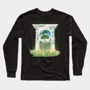 Way up there I actually love it Long Sleeve T-Shirt