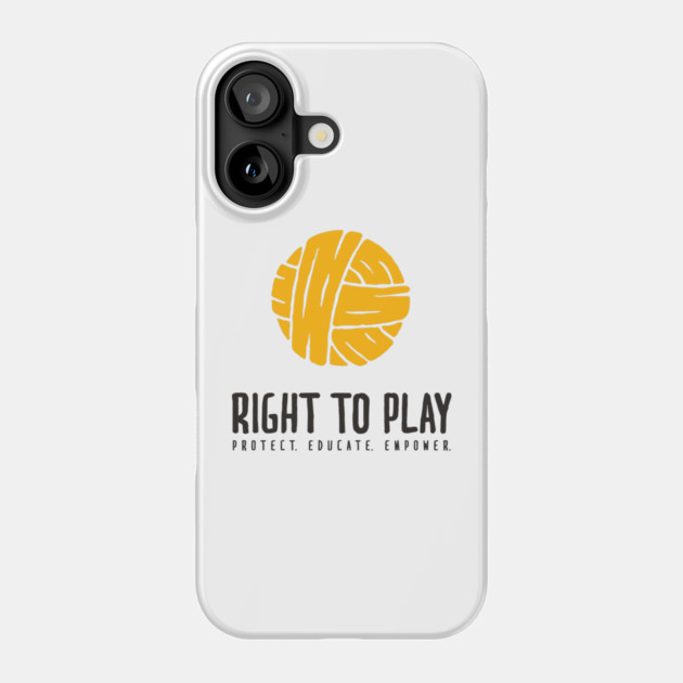 Right To Play Children's Charity Phone Case by Timeless Chaos