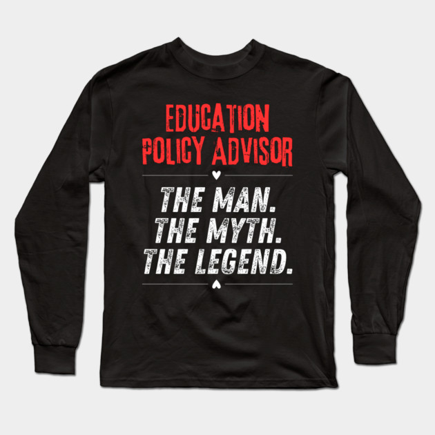 Education Policy Advisor Long Sleeve T-Shirt by BlackMeme94