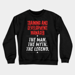 Training and Development Manager Crewneck Sweatshirt