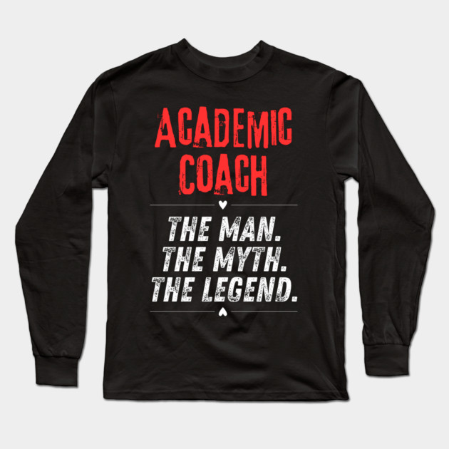 Academic Coach Long Sleeve T-Shirt by BlackMeme94