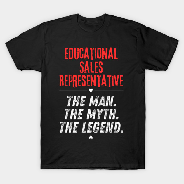 Educational Sales Representative T-Shirt by BlackMeme94