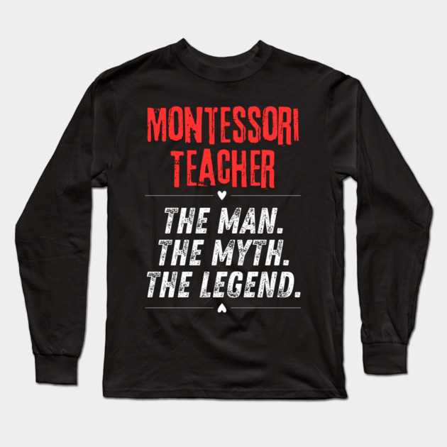 Montessori Teacher Long Sleeve T-Shirt by BlackMeme94