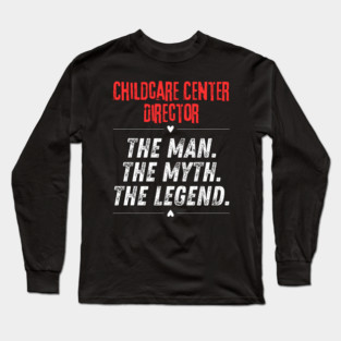 Childcare Center Director Long Sleeve T-Shirt