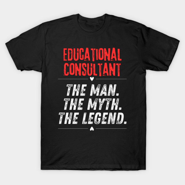 Educational Consultant T-Shirt by BlackMeme94