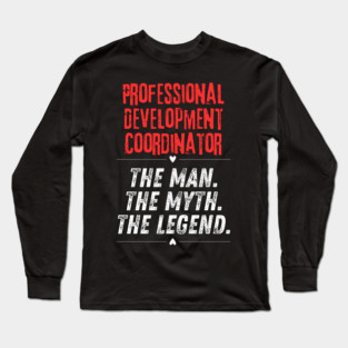 Professional Development Coordinator Long Sleeve T-Shirt