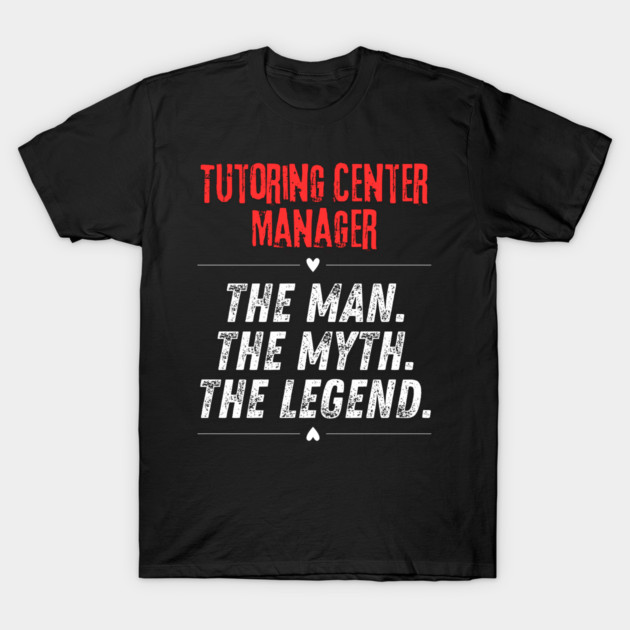 Tutoring Center Manager T-Shirt by BlackMeme94