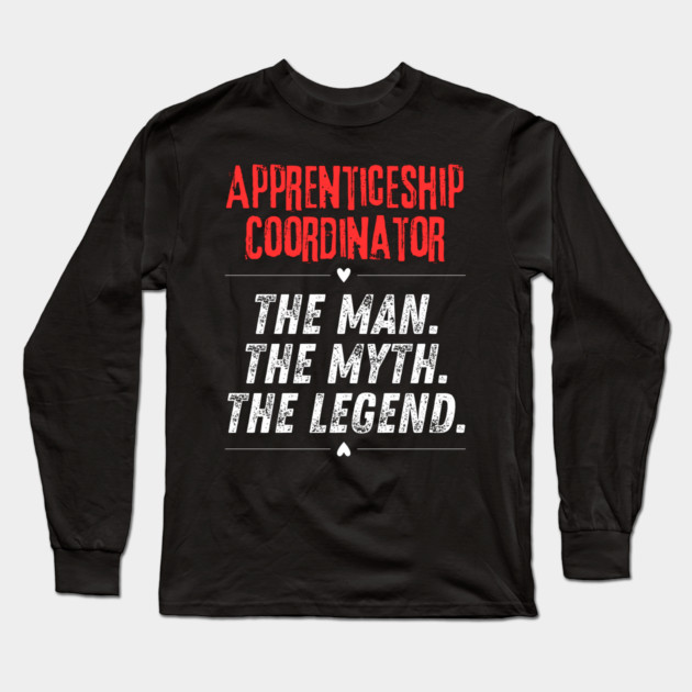 Apprenticeship Coordinator Long Sleeve T-Shirt by BlackMeme94