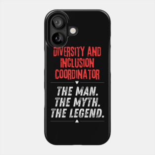 Diversity and Inclusion Coordinator Phone Case