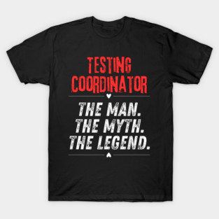 Testing Coordinator T-Shirt