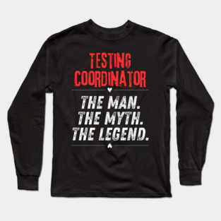 Testing Coordinator Long Sleeve T-Shirt