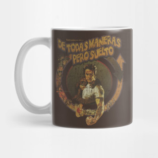 Every Which Way but Loose Mug