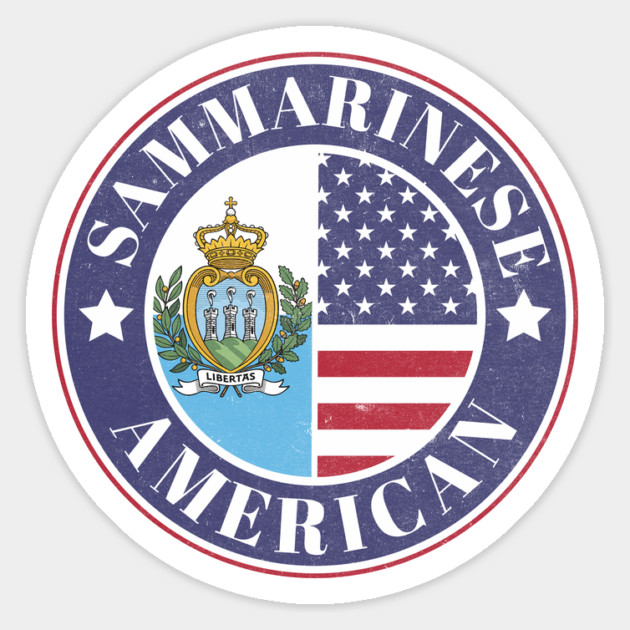 Proud Sammarinese-American Badge - San Marino Flag Magnet by Yesteeyear