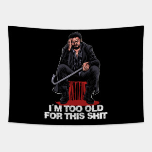 Butcher is too old Tapestry