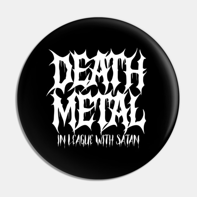 DEATH METAL Pin by artslaves