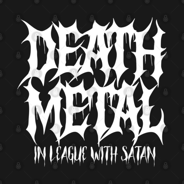 DEATH METAL by artslaves