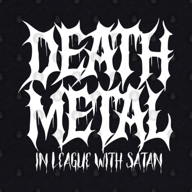 DEATH METAL by artslaves