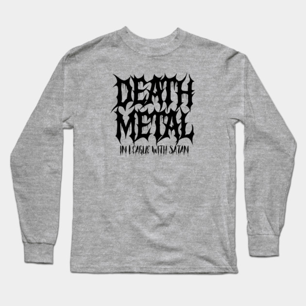 DEATH METAL Long Sleeve T-Shirt by artslaves