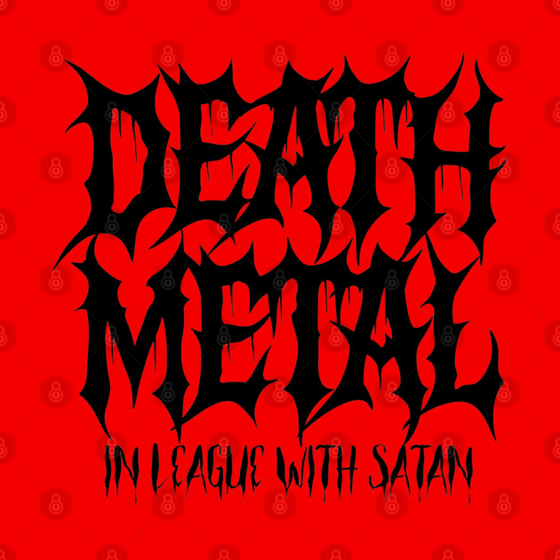 DEATH METAL by artslaves