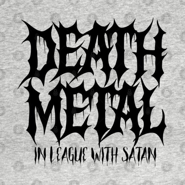 DEATH METAL by artslaves