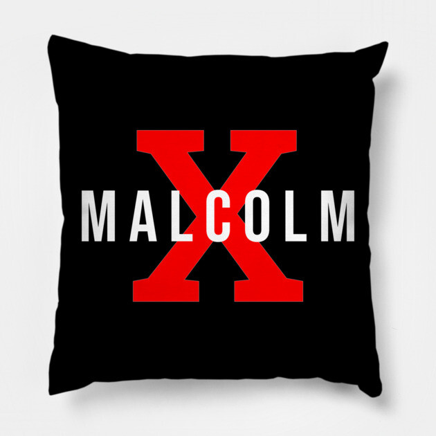 Malcolm X Pillow by UrbanLifeApparel