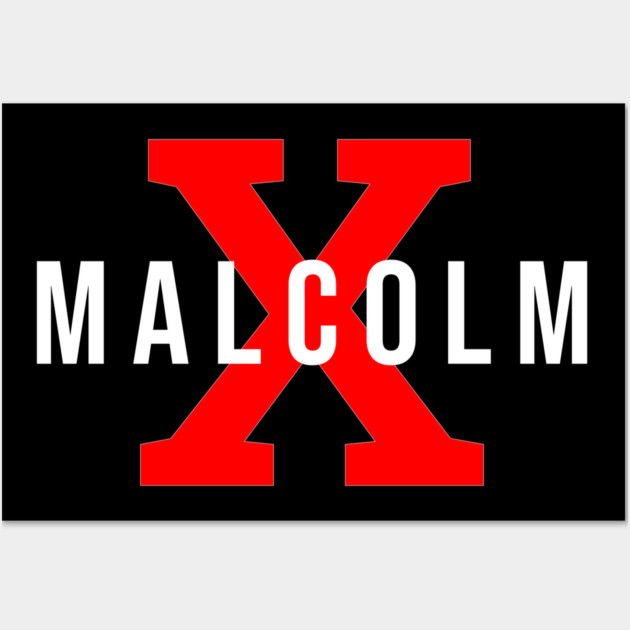 Malcolm X Wall Art by UrbanLifeApparel