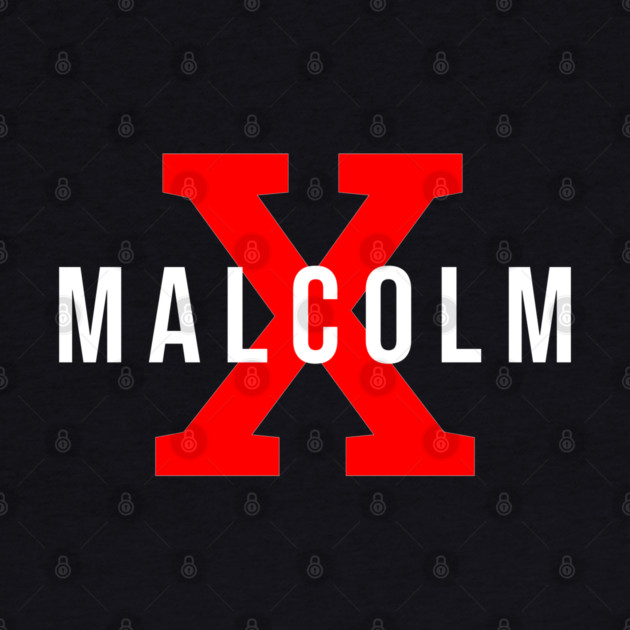 Malcolm X by UrbanLifeApparel