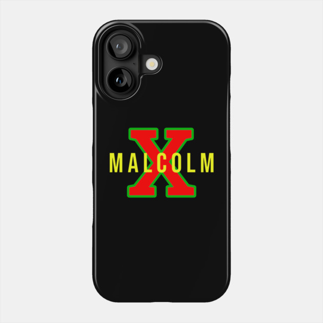 Malcolm X - Pan African Colors Phone Case by UrbanLifeApparel