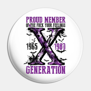 Proud Member Fck Your Feelings Generation, Gen X, Halloween, Gen X, Retro Halloween, Spooky Season Pin