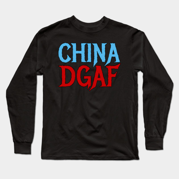 China DGAF Long Sleeve T-Shirt by belownormal