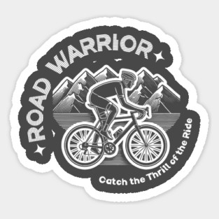 Road Warrior, Catch the Thrill of the Ride Sticker