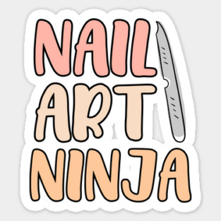 Nail Art Ninja - Funny Nail Tech Sticker