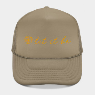 Let It Be Yellow Script Quote Hat
