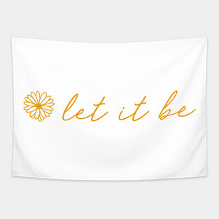 Let It Be Yellow Script Quote Tapestry